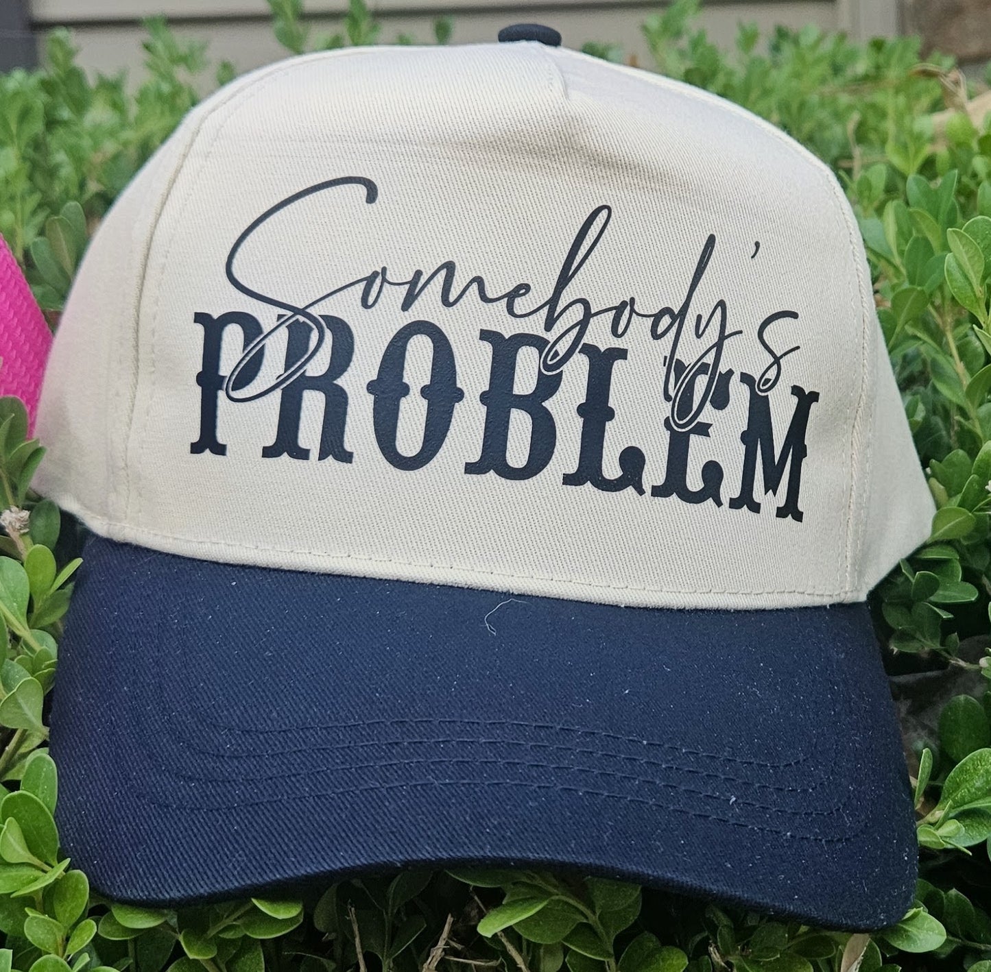 Somebody's Problem Trucker Hat