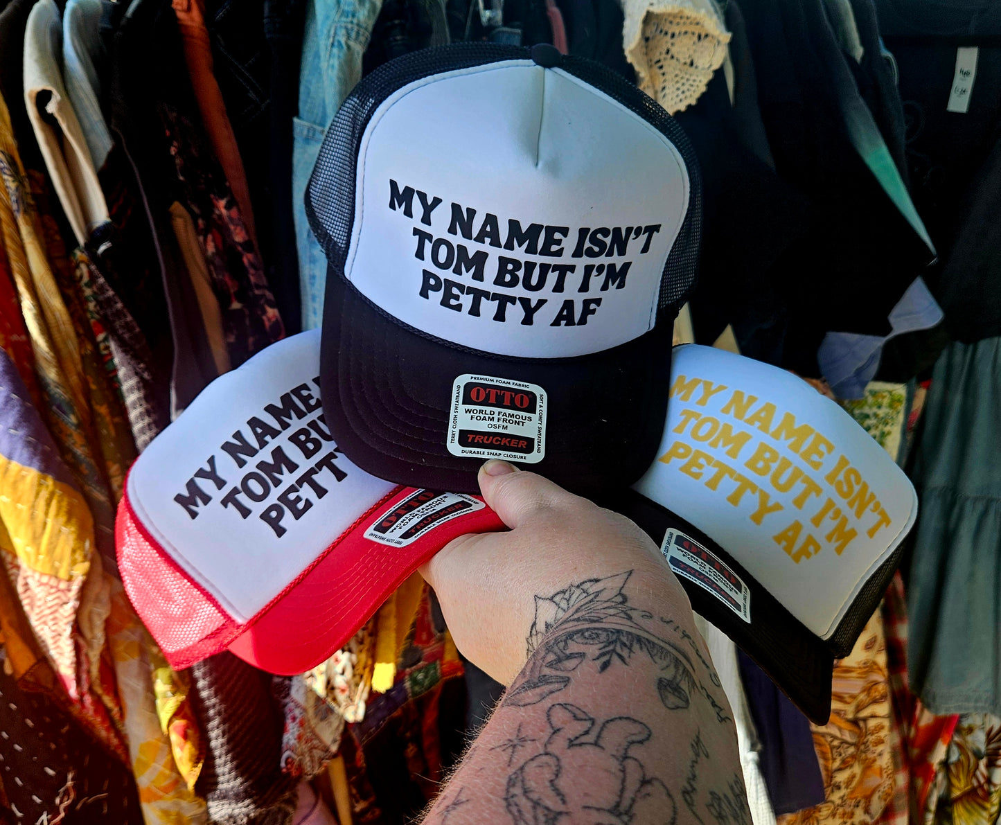 My Names isn't Tom, but I'm Petty AF Trucker Hat
