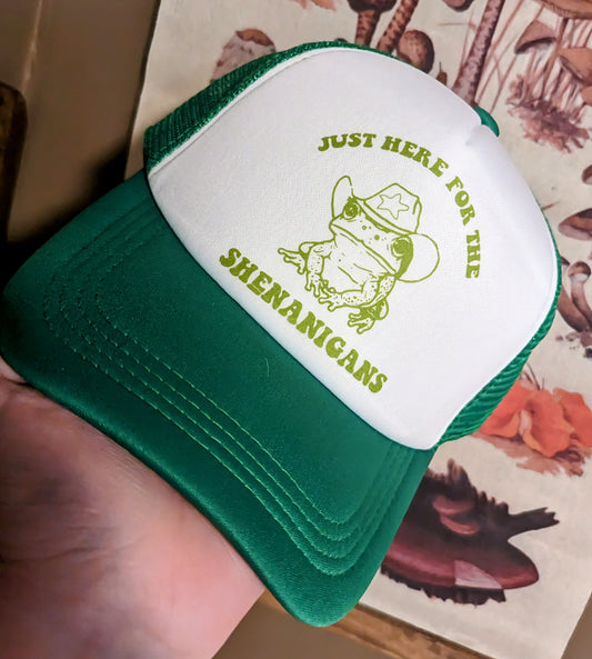 Here for the Shenanigans hat