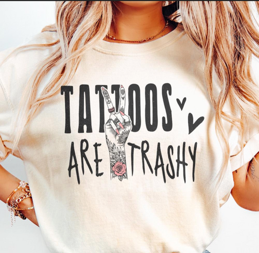 Tattoos are Trashy
