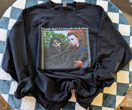 Friends don't let friends-- black Crew neck